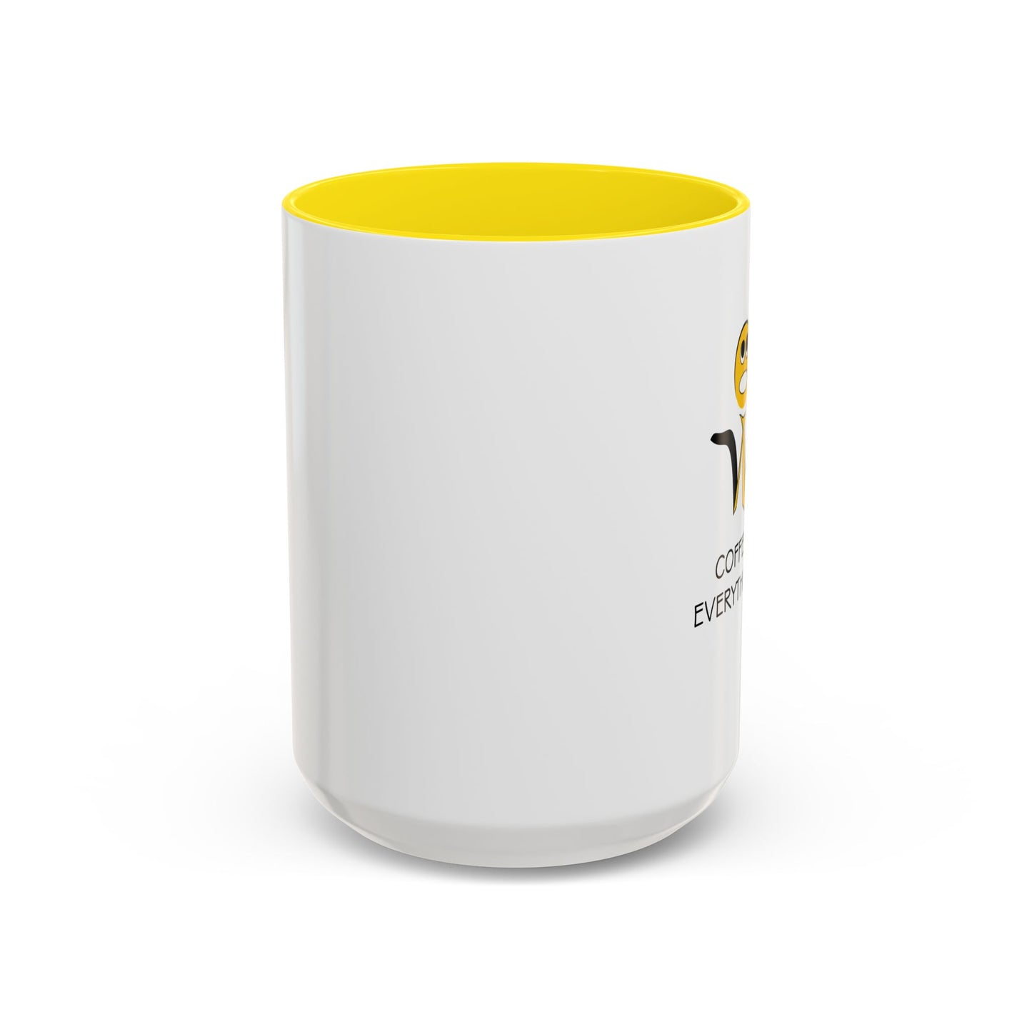 Colorful Coffee Mug - 'Oh Well, Coffee Makes Everything Better'