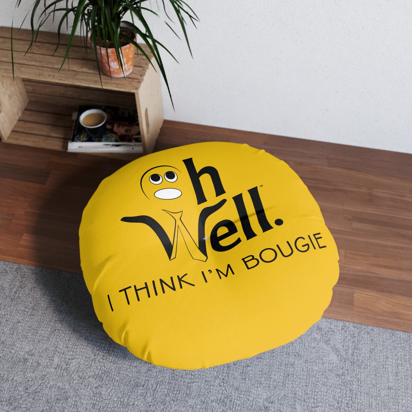 Yellow Tufted Floor Cushion - "Oh Well - I Think I'm Bougie"