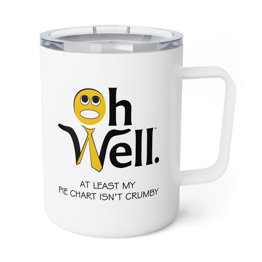 Oh Well Insulated Coffee Mug - 10oz Travel Mug for Data Lovers