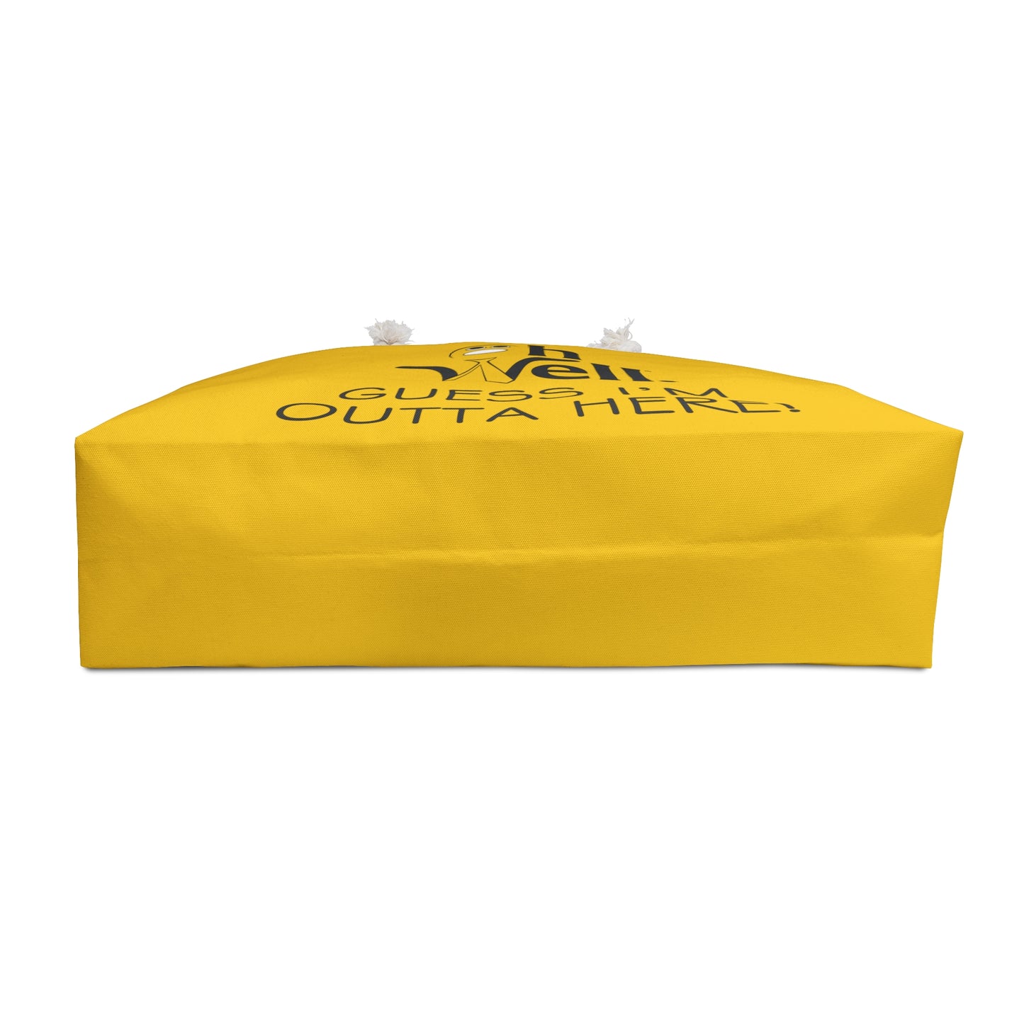 Oh Well Yellow Weekender Bag - 'Guess I'm Outta Here!' Travel Tote for Getaways