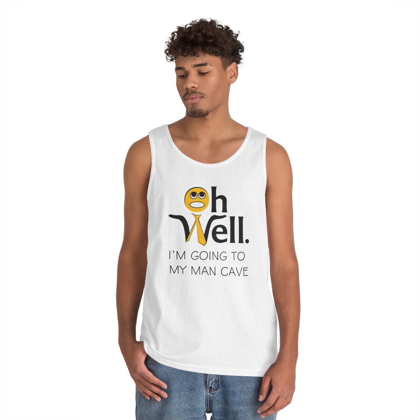 Tank Top Funny Quote 'Oh Well I'm Going to My Man Cave'