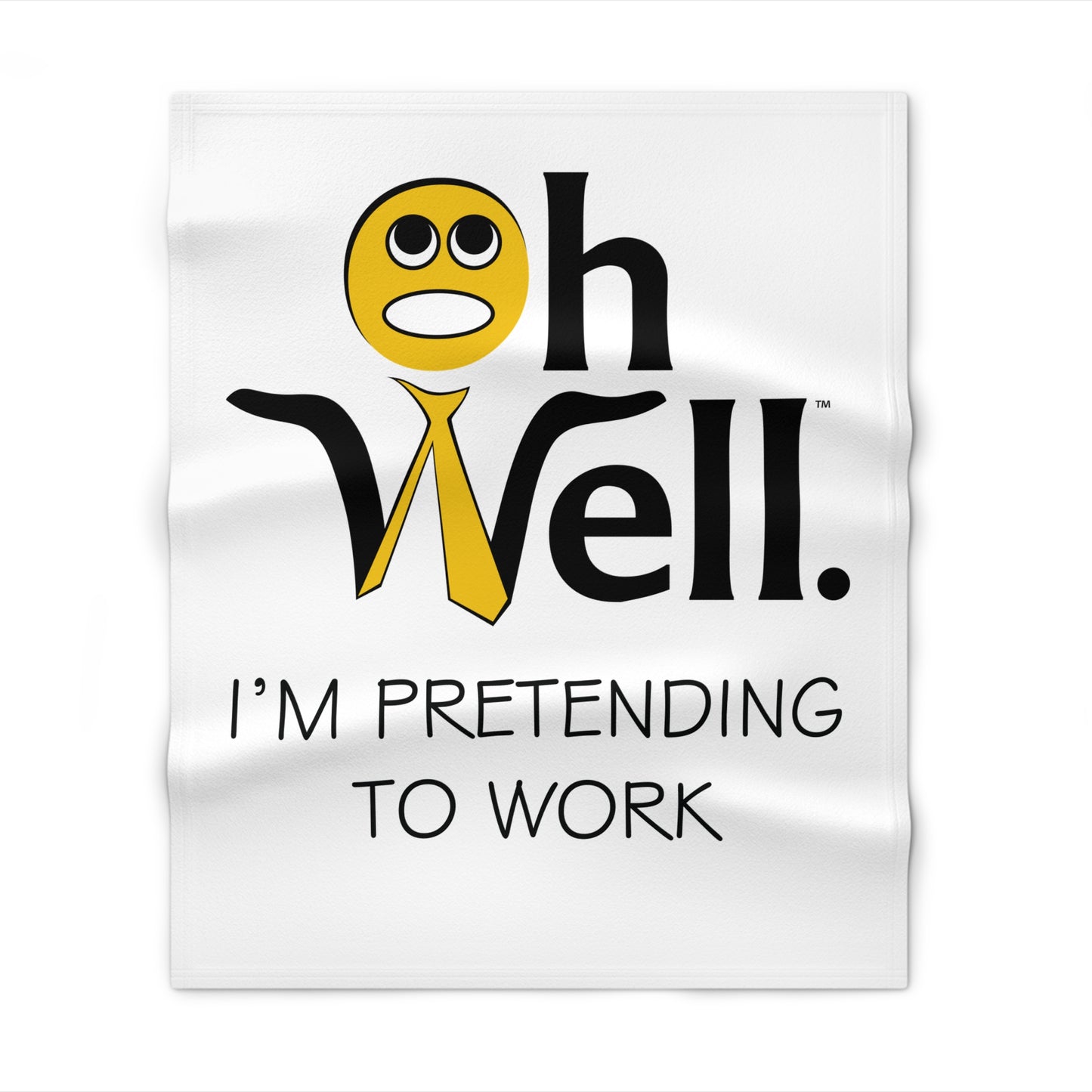 Funny Throw Blanket - "Oh Well, I'm Pretending to Work"