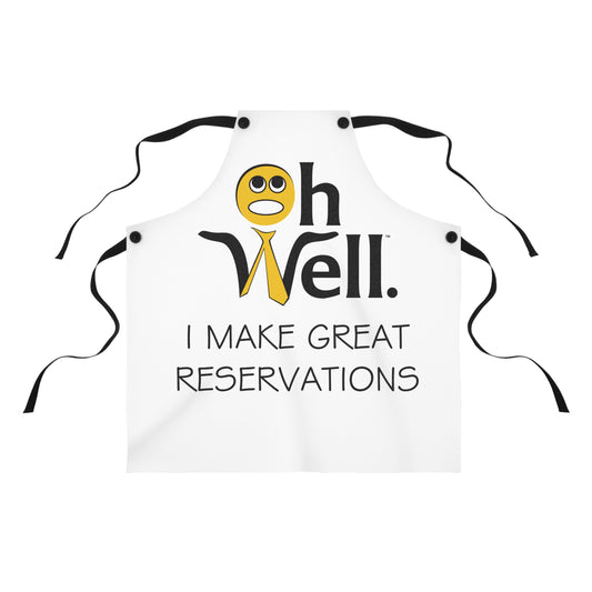 Oh Well Kitchen Apron - 'I Make Great Reservations' Cooking Apron