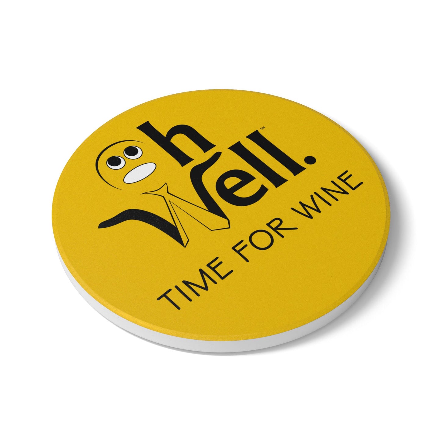 Ceramic Coaster - "Oh Well, Time for Wine" - Perfect Gift for Wine Lovers