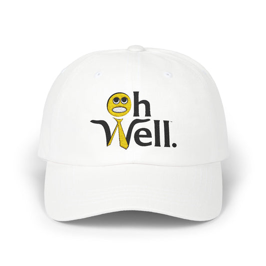 Oh Well Classic Dad Cap - Casual White Hat for Everyday Wear