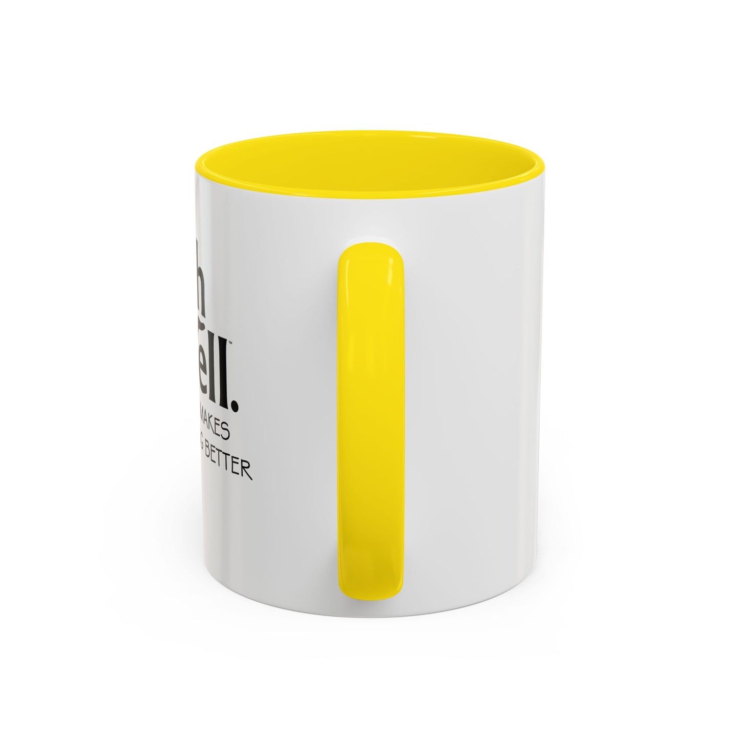 Colorful Coffee Mug - 'Oh Well, Coffee Makes Everything Better'