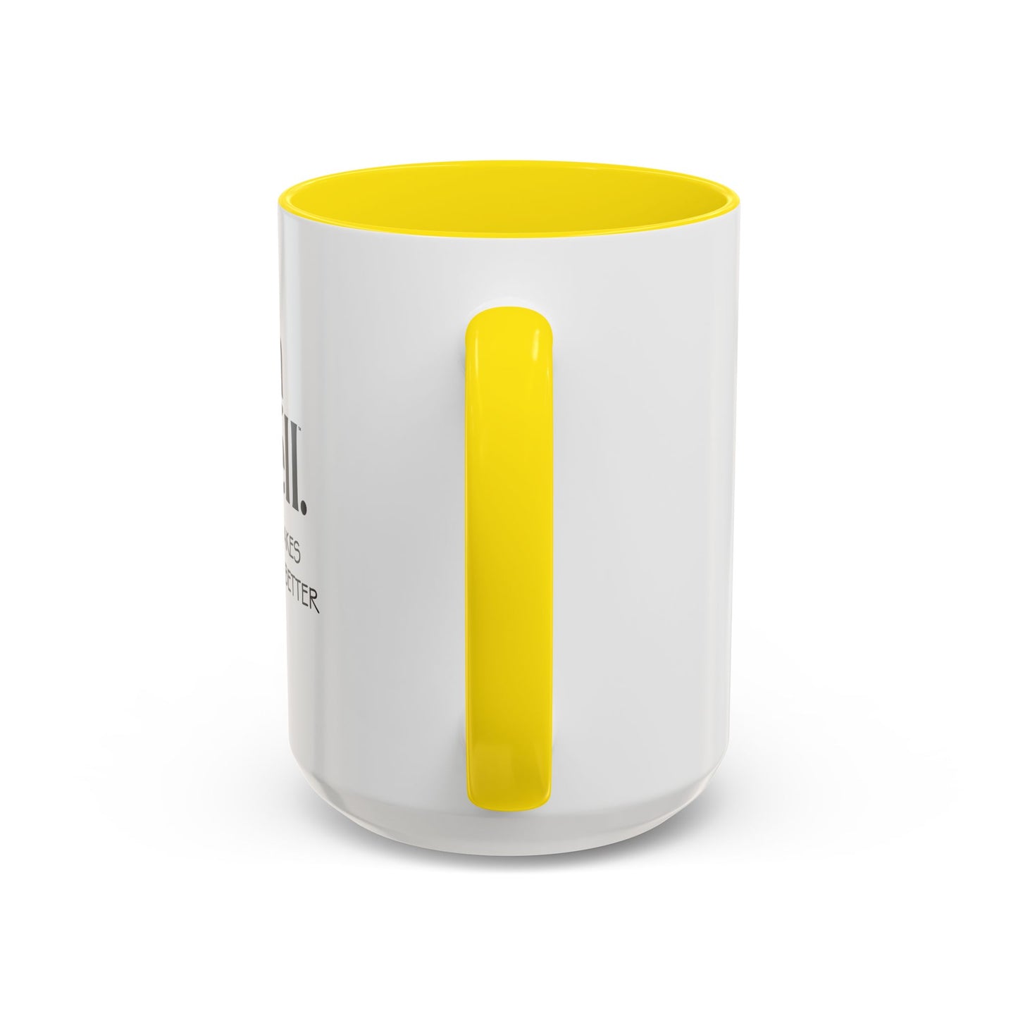 Colorful Coffee Mug - 'Oh Well, Coffee Makes Everything Better'