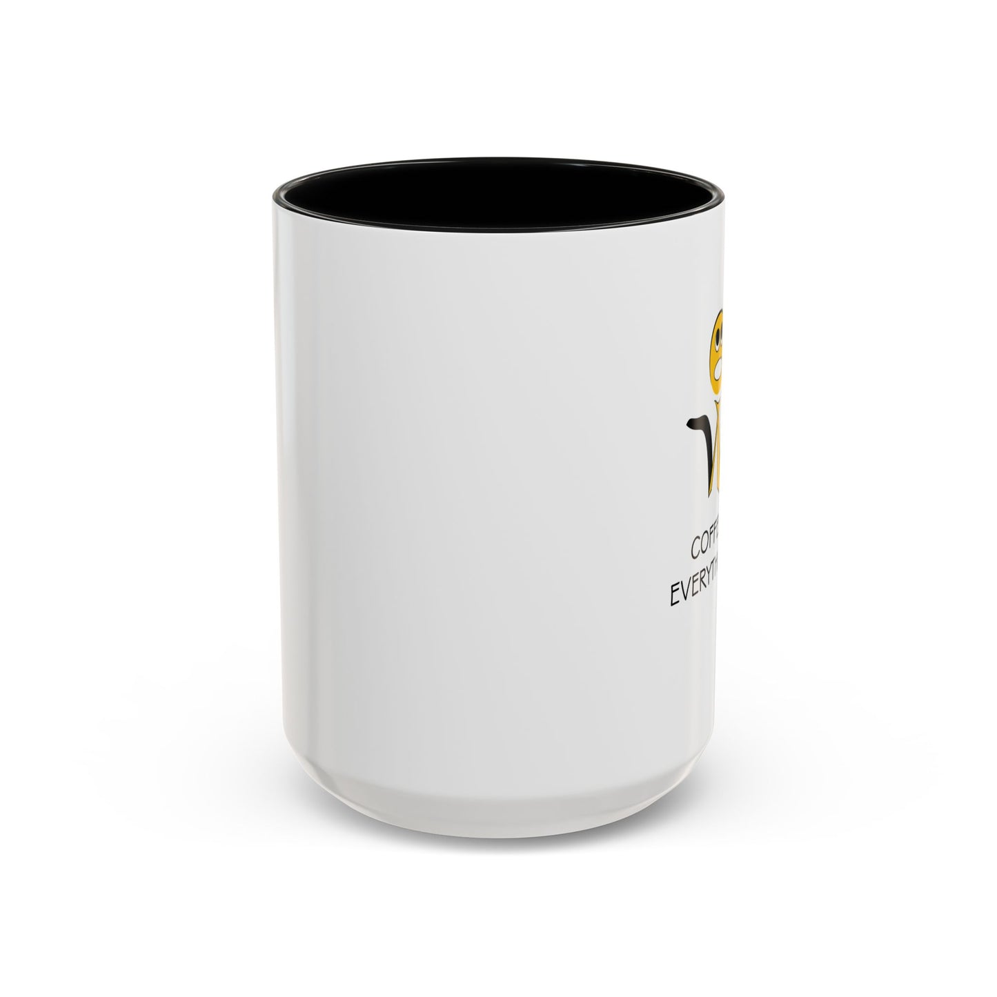 Colorful Coffee Mug - 'Oh Well, Coffee Makes Everything Better'