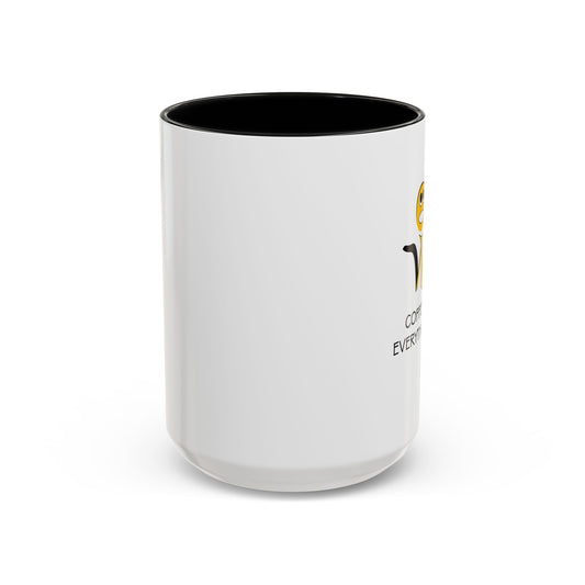 Colorful Coffee Mug - 'Oh Well, Coffee Makes Everything Better'