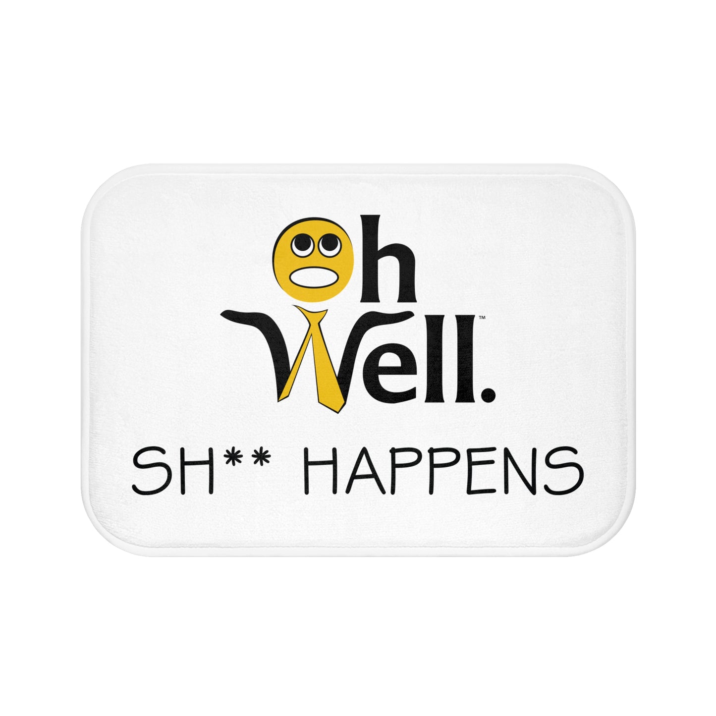 Funny Yellow Bath Mat - 'Oh Well Sh** Happens'
